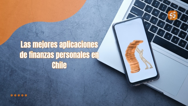 Las mejores aplicaciones de finanzas personales en Chile