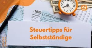Steuertipps für Selbstständige