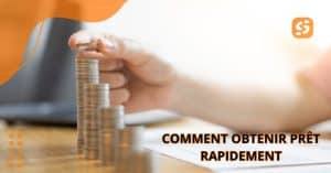 comment obtenir prêt rapidement