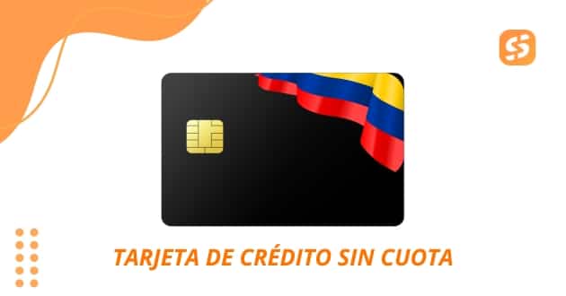 tarjeta de crédito sin cuota