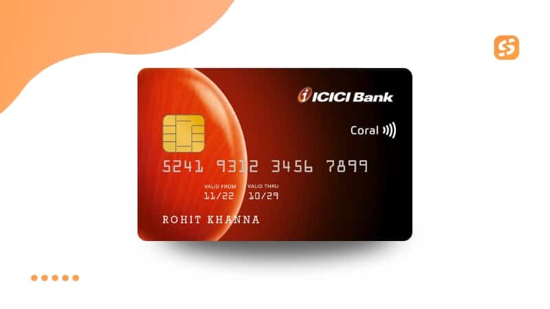 Benefits of the ICICI Coral Credit Card