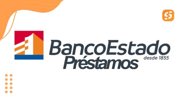 Préstamo BancoEstado Requisitos Chile